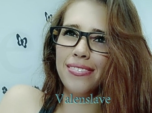 Valenslave