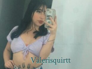 Valerisquirtt