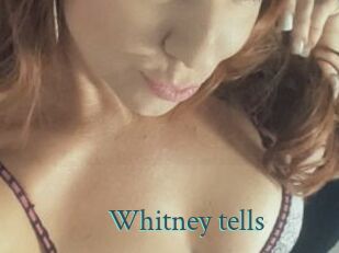 Whitney_tells