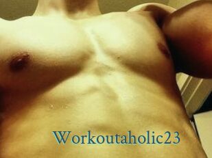 Workoutaholic23