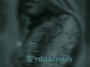 Wyshaddymeh