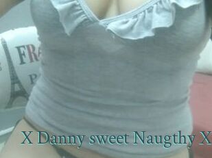 X_Danny_sweet_Naugthy_X