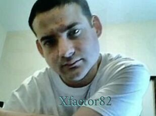 Xfactor82