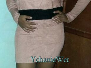 YchanieWet En live show