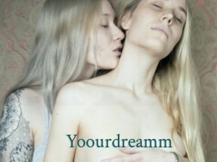 Yoourdreamm