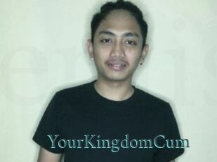 YourKingdomCum