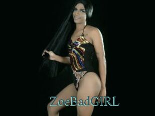 ZoeBadGIRL